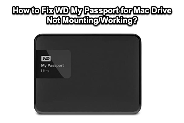 my passport for mac not recognized